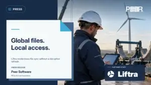 Peer Software press release: Liftra modernises global file synchronisation; illustrative wind-energy engineering scene.