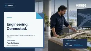 Peer Software: Engineering. Connected. McClure connects CAD workflows across 15 offices. Illustrative AI-generated scene.