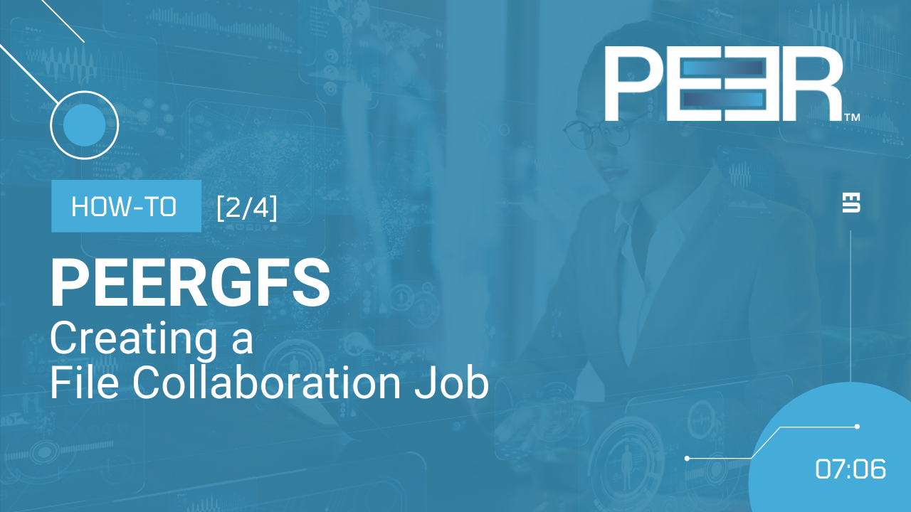 Video Cover PeerGFS How-To Collaboration Job