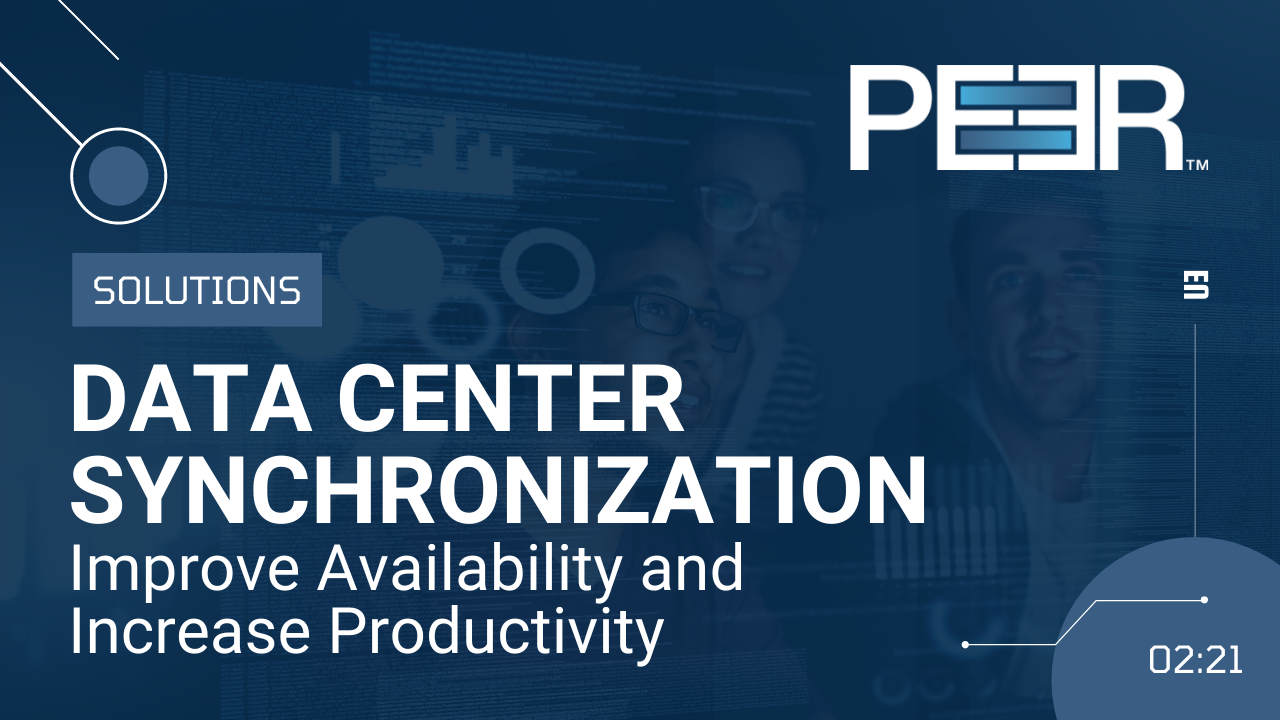 Peer Software: Solutions - Data Center Synchronization
