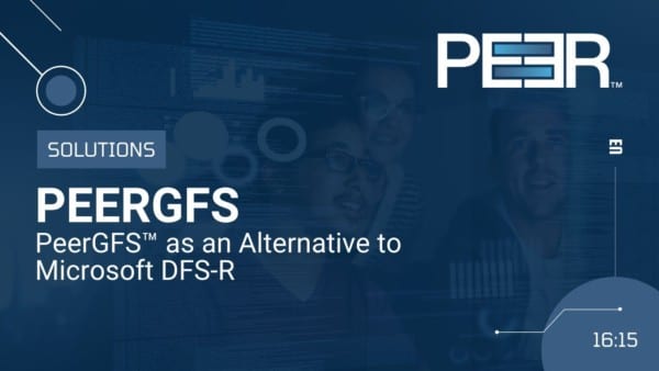 Video Preview PeerGFS DFS-R Alternative